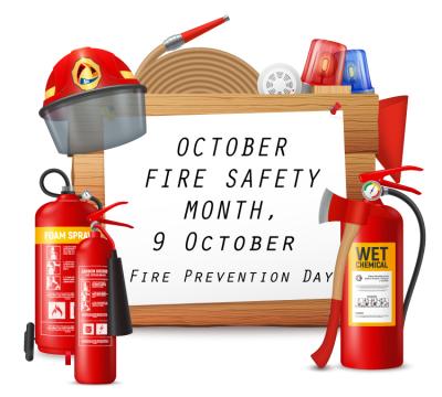 OCTOBER IS FIRE/SAFETY MONTH